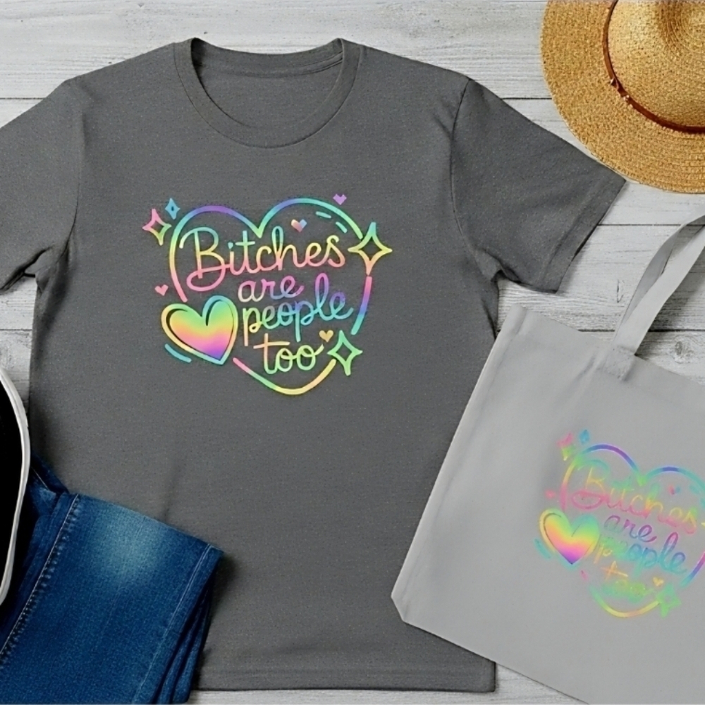 B*tches Are People Too Graphic Tee • Rainbow Heart Shirt • Funny Feminist T‑Shir - Picture 9 of 11